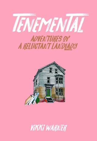 Read Tenemental: Adventures of a Reluctant Landlady - Vikki Warner file in ePub