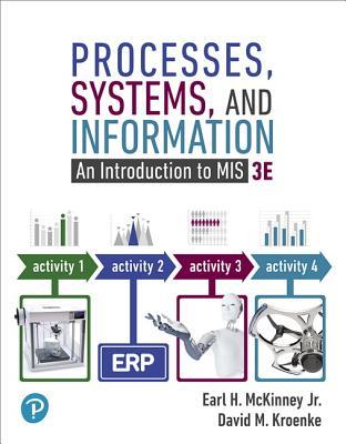 Read Processes, Systems, and Information: An Introduction to MIS - Earl H. McKinney | ePub