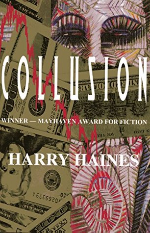 Read Colllusion: Winner of Mayhaven's Award for Fiction - Harry Haines | ePub