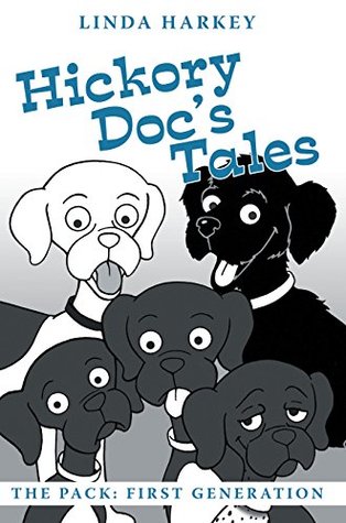 Full Download Hickory Doc’S Tales: The Pack: First Generation - Linda Harkey file in PDF