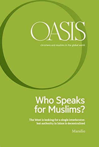 Download Oasis n. 25, Who Speaks for Muslims?: June 2017 - Fondazione Internazionale Oasis | PDF