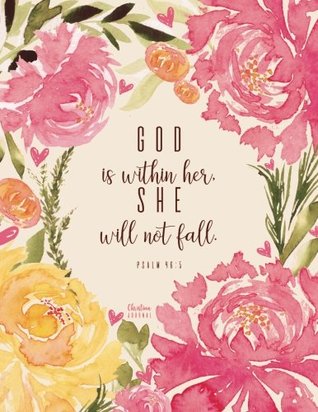 Full Download Christian Journal - God Is Within Her, She Will Not Fall. Psalm 46: 5: Pink Journal Notebook. Bible Verse Cover -  | ePub