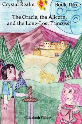 Read The Oracle, the Alicorn, and the Long-Lost Princess - Elizabeth Wilde file in PDF