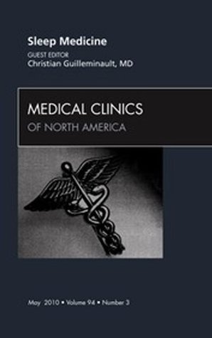 Download Sleep Medicine, An Issue of Medical Clinics of North America - E-Book (The Clinics: Internal Medicine) - Christian Guilleminault file in PDF