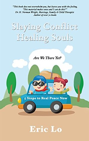 Read Slaying Conflict Healing Souls: Are We There Yet? - Eric Lo file in ePub