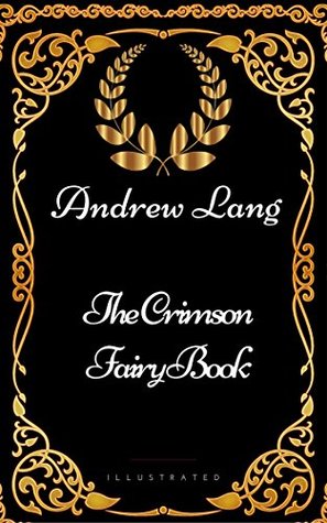 Read The Crimson Fairy Book : By Andrew Lang - Illustrated - Andrew Lang | ePub