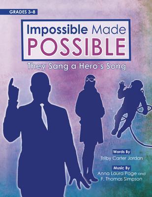 Read Impossible Made Possible: They Sang a Hero's Song - Various | ePub