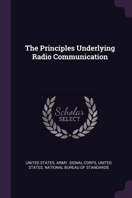 Read The Principles Underlying Radio Communication - U.S. Army Signal Corps file in ePub