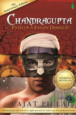 Read Online Chandragupta - Path of a Fallen Demigod (7th Anniversary Edition) - Rajat Pillai | ePub