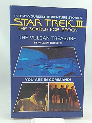 Full Download Vulcan Treasure (Star Trek III Plot-it-yourself Adventure Stories) - William Rotsler | PDF