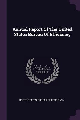 Download Annual Report of the United States Bureau of Efficiency - United States Bureau of Efficiency | ePub