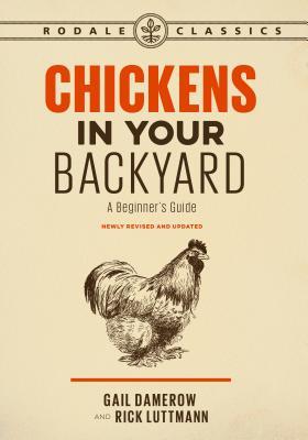 Download Chickens in Your Backyard: A Beginner's Guide - Gail Damerow | PDF