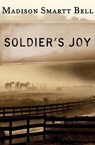 Read Online Soldier's Joy (Contemporary American Fiction) - Madison Smartt Bell file in PDF