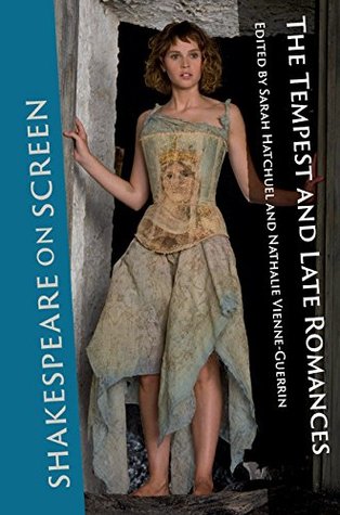 Full Download Shakespeare on Screen: The Tempest and Late Romances - Sarah Hatchuel file in ePub