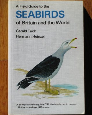 Read Online Field Guide to the Sea-birds of Britain and the World (Collins Field Guide) - Gerald Tuck | PDF