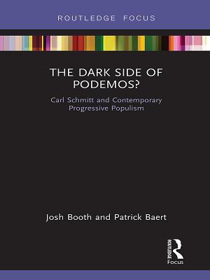 Read The Dark Side of Podemos?: Carl Schmitt and Contemporary Progressive Populism - Josh Booth | PDF