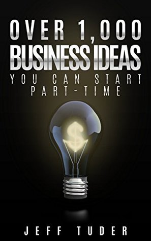 Download Over 1,000 Business Ideas You Can Start Part-Time - Jeff Tuder file in ePub