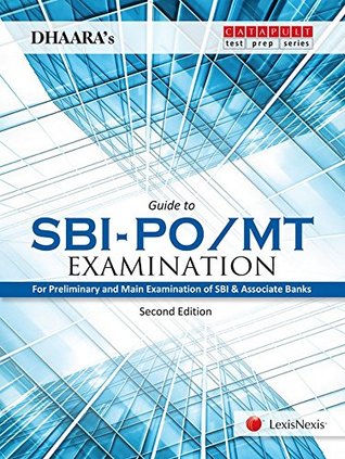 Read Online Guide To Sbi-Po/Mt Examination (For Preliminary And Main Examination Of Sbi & Associate Banks) - Dhaara file in PDF