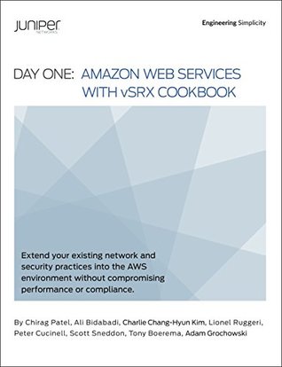 Read Online Day One: Amazon Web Services with vSRX Cookbook - Chirag Patel file in PDF