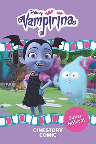 Read Disney Vampirina: Super Natural Cinestory Comic - Walt Disney Company file in ePub