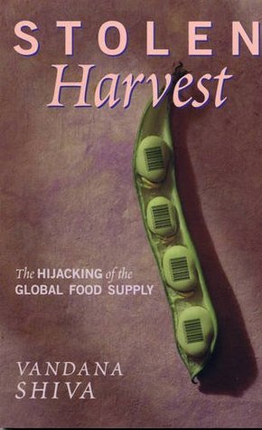 Read Stolen Harvest: The Hijacking of the Global Food Supply - Vandana Shiva | ePub