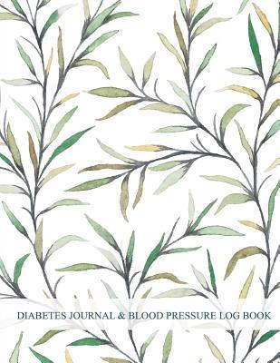 Read Online Diabetes Journal and Blood Pressure Log Book: Daily Blood Pressure and Blood Sugar Levels, Blood Pressure Levels, Diabetes and Low Blood Pressure, Recording Blood Glucose Levels, Tracking Bp, Sugar and Blood Pressure (Diabetes Journal and Blood Pressur - Mary W Publishing | PDF