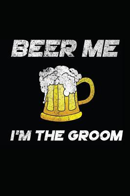 Download Beer Me I'm the Groom: My Favorite BBQ Blank Recipe Book to Write in Collect the Recipes You Love in Your Own Custom Cookbook -110 Lined Pages - William M Metts | PDF