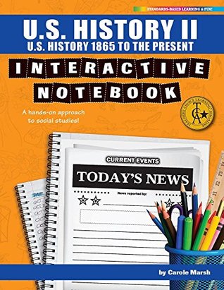 Read Online U.S. History II Interactive Notebook: A Hands-On Approach to Social Studies! (U.S. History 1865 to the Present) - Carole Marsh file in ePub