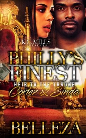 Full Download Philly's Finest: Heir To The Throne Cortez & Sinda - Belleza file in ePub