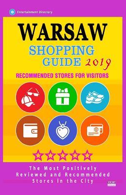 Download Warsaw Shopping Guide 2019: Best Rated Stores in Warsaw, Poland - Stores Recommended for Visitors, (Shopping Guide 2019) - Douglas R Purdy | PDF