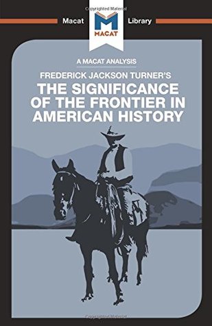 Read The Significance of the Frontier in American History (The Macat Library) - Joanna Dee Das file in ePub