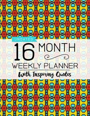 Full Download Undated 16 Month Weekly Planner: Personal Planner with Weekly Inspiring Quotes - Purple Calico Press file in PDF