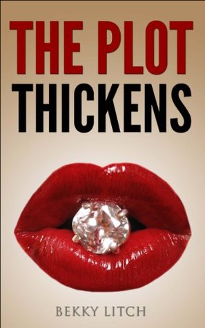 Read Online The plot thickens (Short sex stories part 1) (The plot thickens - Part 1) - Bekky LITCH file in PDF