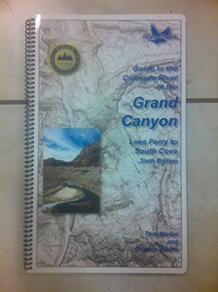 Read Online Guide to the Colorado River in the Grand Canyon: Lees Ferry to South Cove - Tom Martin | ePub