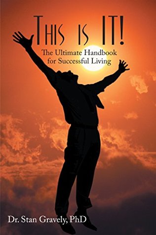 Read This Is It!: The Ultimate Handbook for Successful Living - Stan Gravely | ePub