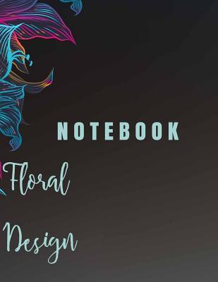 Download Notebook: Floral Desing Cover (8.5 X 11) Inches 110 Pages, Blank Unlined Paper for Sketching, Drawing, Whiting, Journaling & Doodling - Char story | ePub