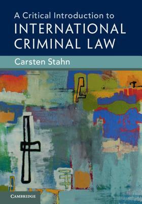 Download A Critical Introduction to International Criminal Law - Carsten Stahn file in ePub