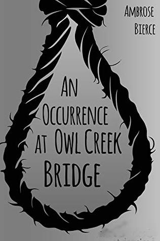 Download An Occurrence at Owl Creek Bridge (Annotated) - Ambrose Bierce file in ePub