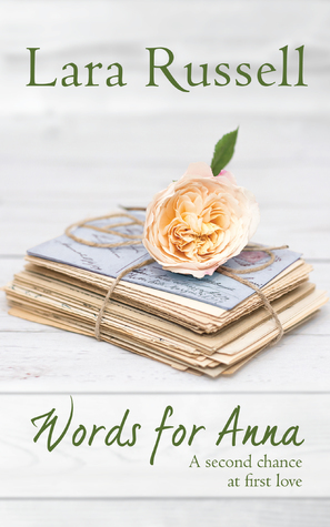 Read Words for Anna: A Second Chance at First Love - Lara Russell | PDF