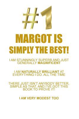 Read Online MARGOT IS SIMPLY THE BEST AFFIRMATIONS WORKBOOK Positive Affirmations Workbook Includes: Mentoring Questions, Guidance, Supporting You - Affirmations World | ePub