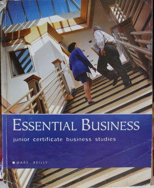 Download Essential Business: Junior Certificate Business Studies - Mary Reilly | PDF