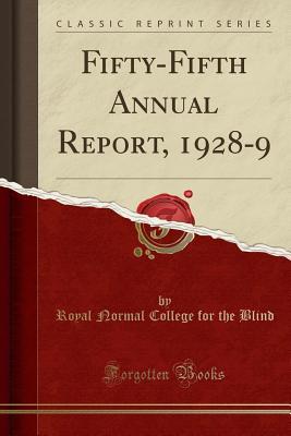 Full Download Fifty-Fifth Annual Report, 1928-9 (Classic Reprint) - Royal Normal College for the Blind file in ePub