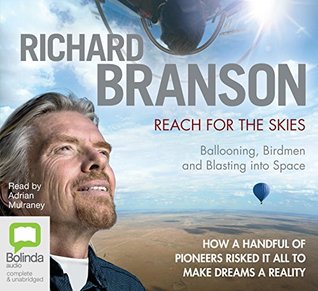 Read Reach for the Skies: Ballooning, Birdmen and Blasting into Space - Richard Branson | ePub