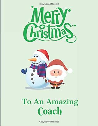 Download Merry Christmas To An Amazing Coach: Lined Journal Notebook - Inwriting Wetrust file in PDF