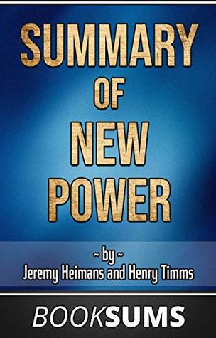 Download Summary of New Power: How Power Works in Our Hyperconnected World--and How to Make It Work for You (BookSums Book 1) - BookSums file in ePub