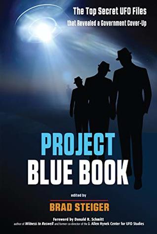 Full Download Project Blue Book: The Top Secret UFO Files that Revealed a Government Cover-Up (MUFON) - Brad Steiger file in PDF