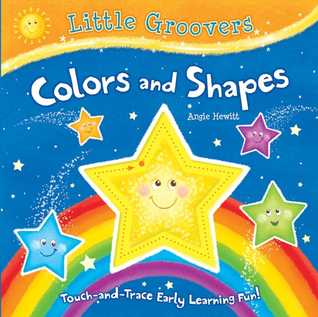 Full Download Colors and Shapes: Touch-and-Trace Early Learning Fun! - Angie Hewitt | PDF