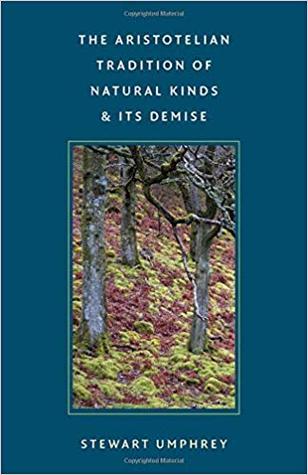 Download The Aristotelian Tradition of Natural Kinds and Its Demise - Stewart Umphrey file in PDF