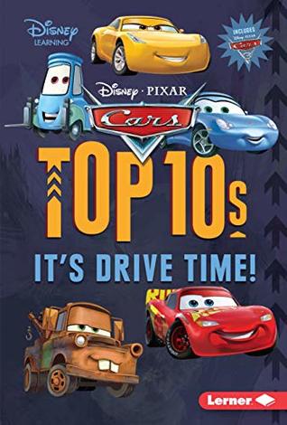 Read Cars Top 10s: It's Drive Time! (My Top 10 Disney) - Mary Lindeen file in ePub