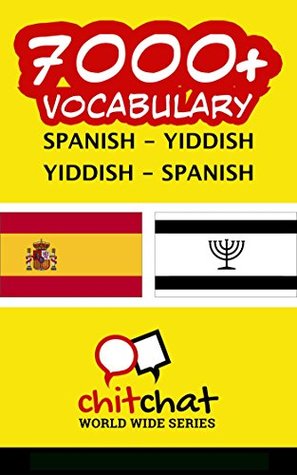 Download 7000  Spanish - Yiddish Yiddish - Spanish Vocabulary - Jerry Greer | ePub